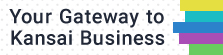 Your Gateway to Kansai Business